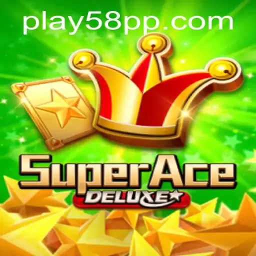 Explore the Exciting World of SuperAceDeluxe and the Role of 58PP.com