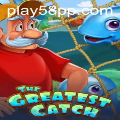 Unlocking the Excitement of TheGreatestCatch Amidst the Buzz of 58PP.com